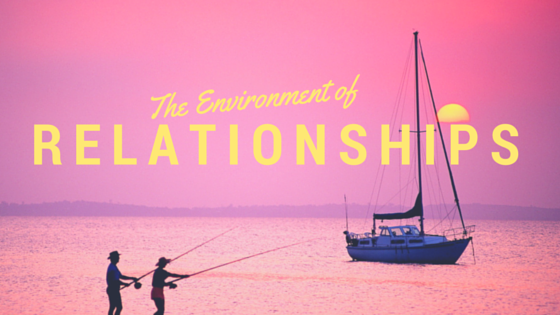 Environment of Relationships